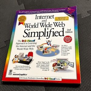 Internet and World Wide Web Simplified 2nd Edition 1997 3-D Visual Series Book